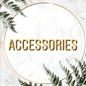 ~ACCESSORIES~